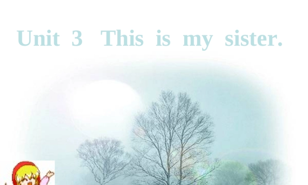 unit3课件This-is-my-sister