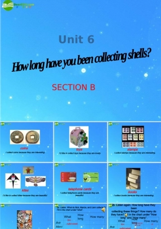 八年级英语下册Unit6 How long have you been collecting shells B课件 人教新目标版 课件