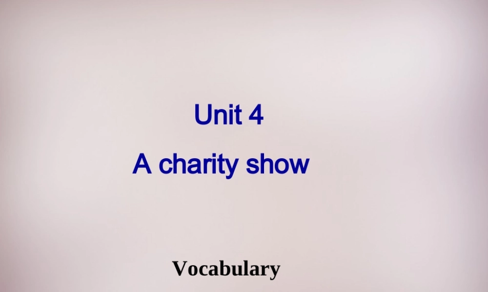 八年级英语下册 Unit 4 A charity show Vacabulary 牛津版 试题