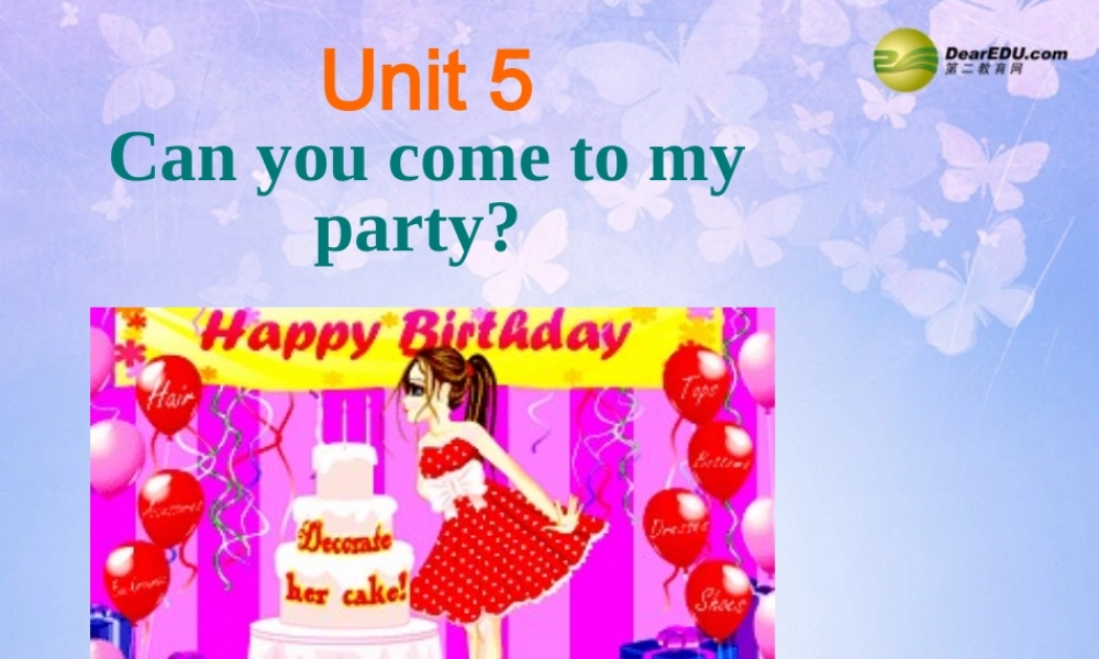 八年级英语上册(Unit 5 Can you come to my party Section B1)课件 人教新目标版 课件
