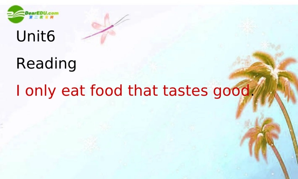 九年级英语 Unit6 reading课件 人教新目标版 课件