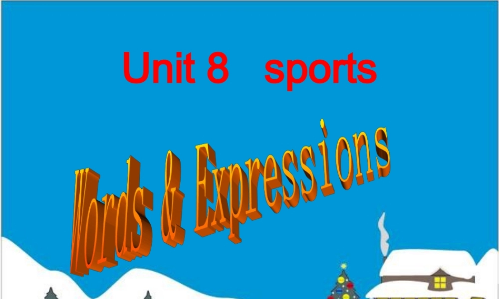 四川省重庆地区高一英语Uuit8单词课件 人教版 课件