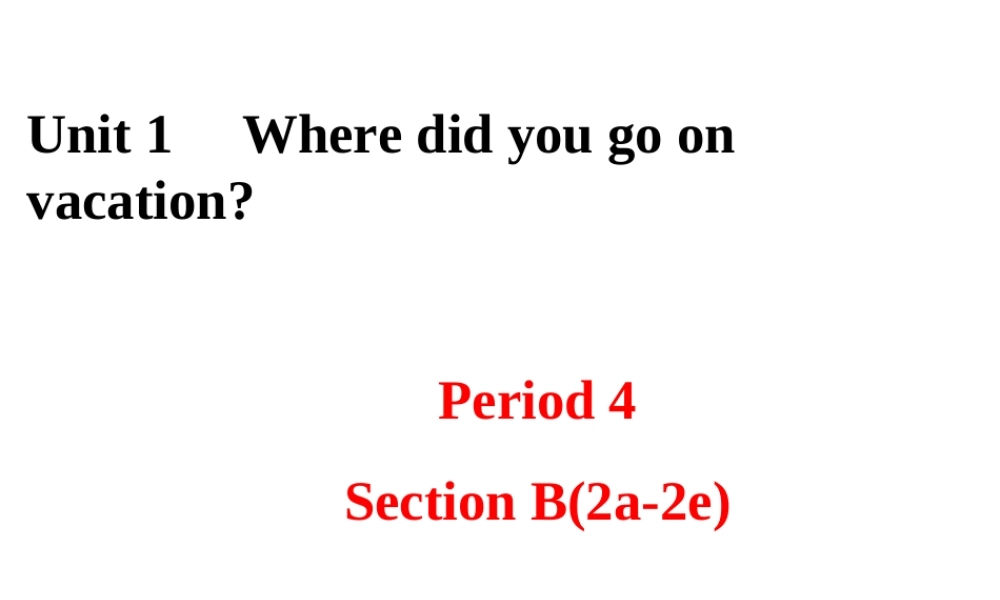 八上unit1-period-4-SectionB-2a-2e