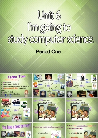 八年级英语上册 Unit 6 I m going to study computer science Period 1课件 (新版)人教新目标版 课件
