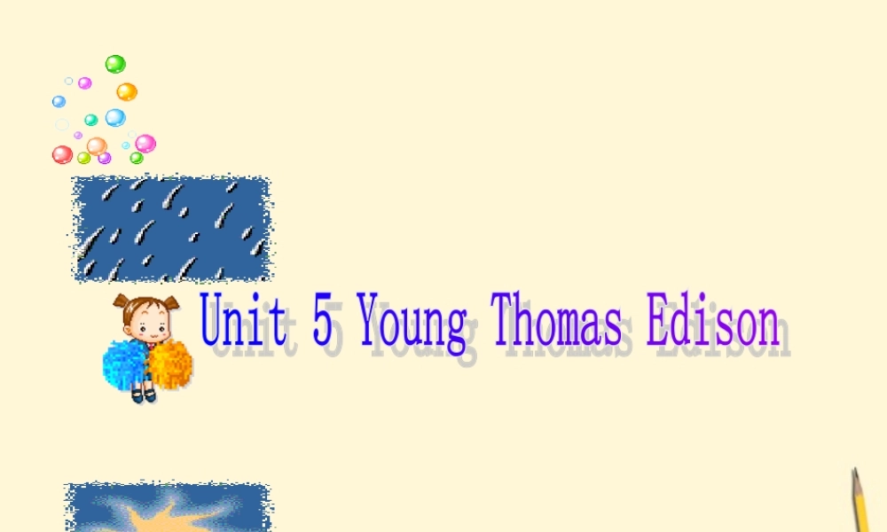 八年级英语下册 Unit 5 Young Thomas Edison复习课件 北京课改版 课件