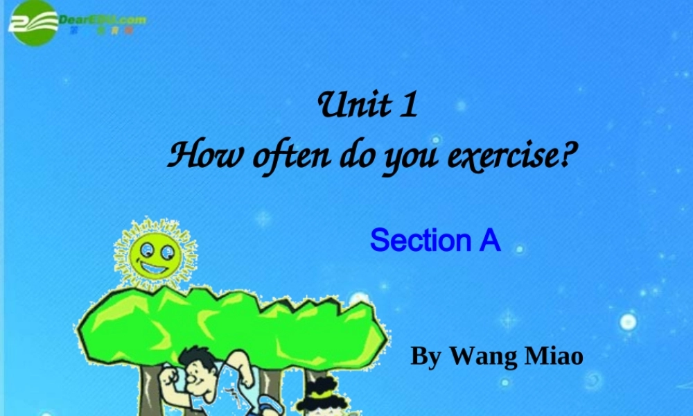 八年级英语上册 Unit 1.how often do you exersise_Section A课件 人教新目标版 课件