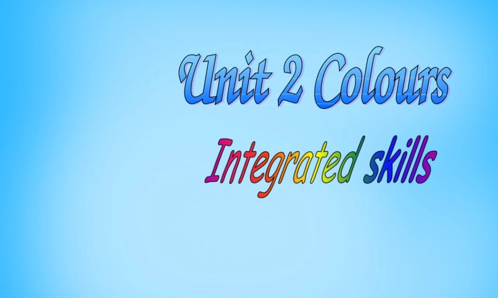 九年级英语上册 Unit 2 Colour课件2 (新版)牛津版 课件
