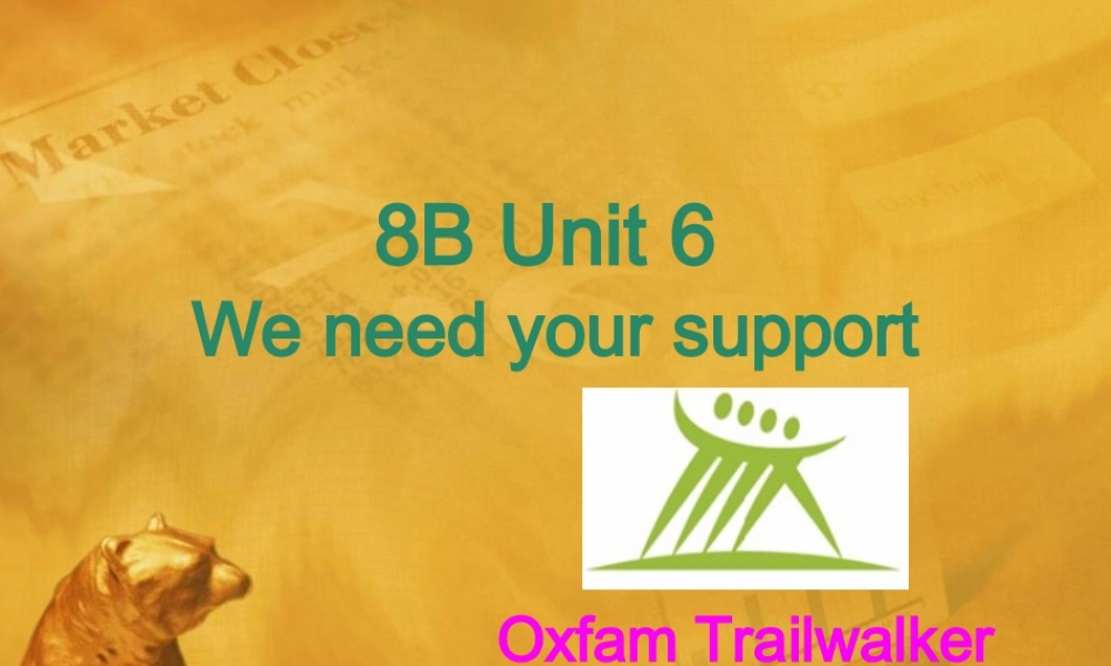 九年级英语上册 Unit 6 A charity walk Reading(1)课件 牛津译林版 课件