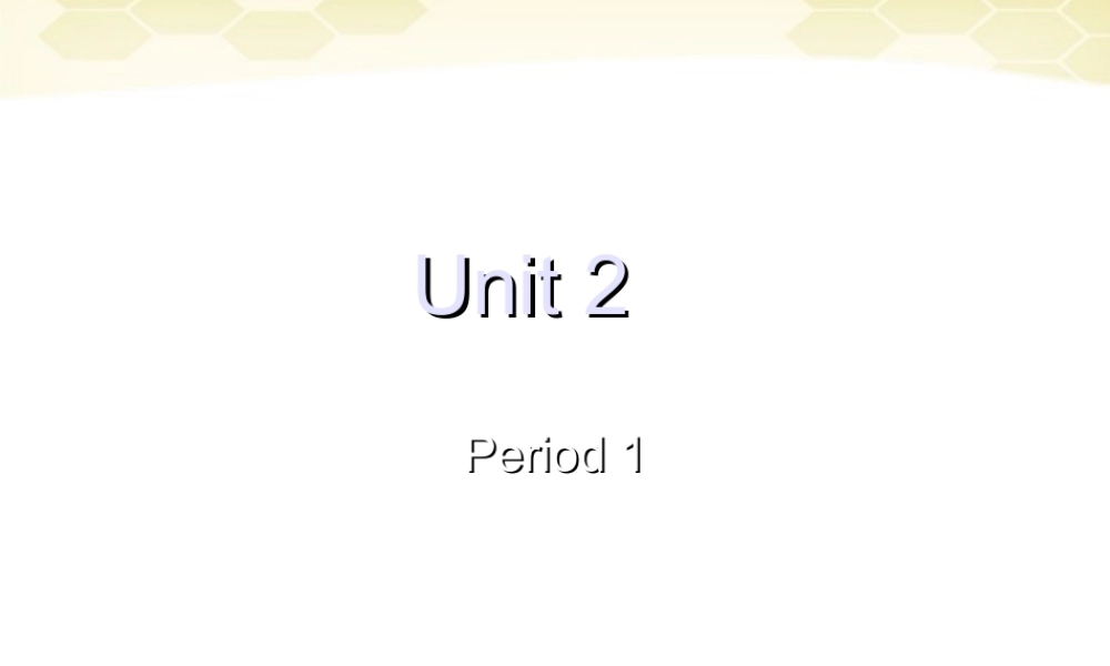 九年级英语 Unit 2-1 Welcome to the  unit课件 牛津版 课件