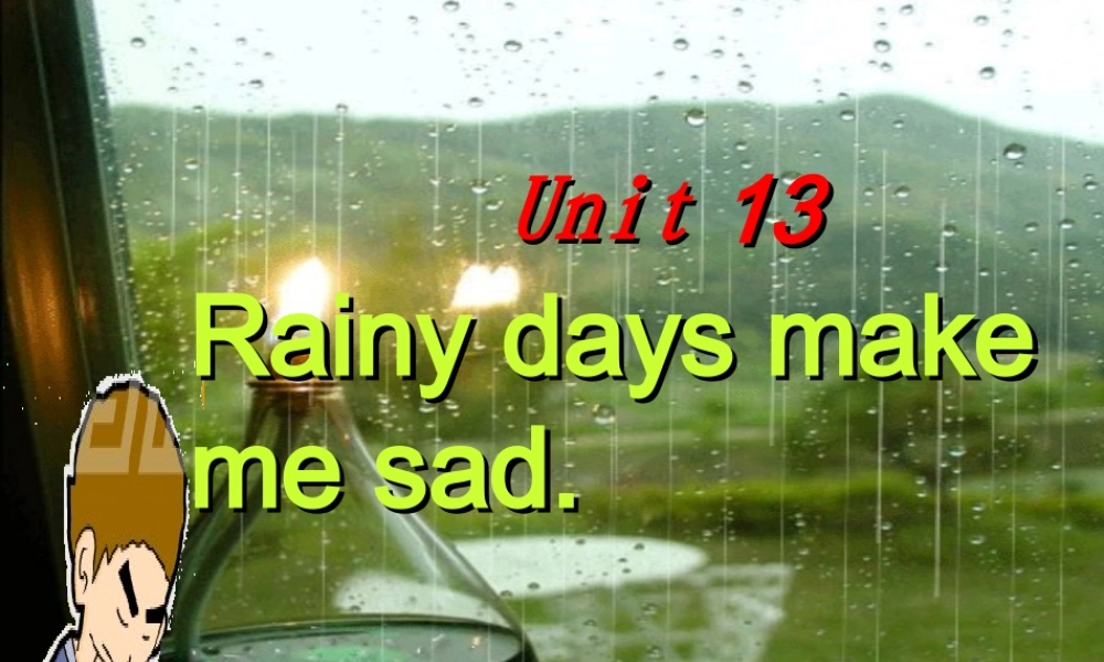 九年级英语unit13Rainy days make me sad Section A 课件