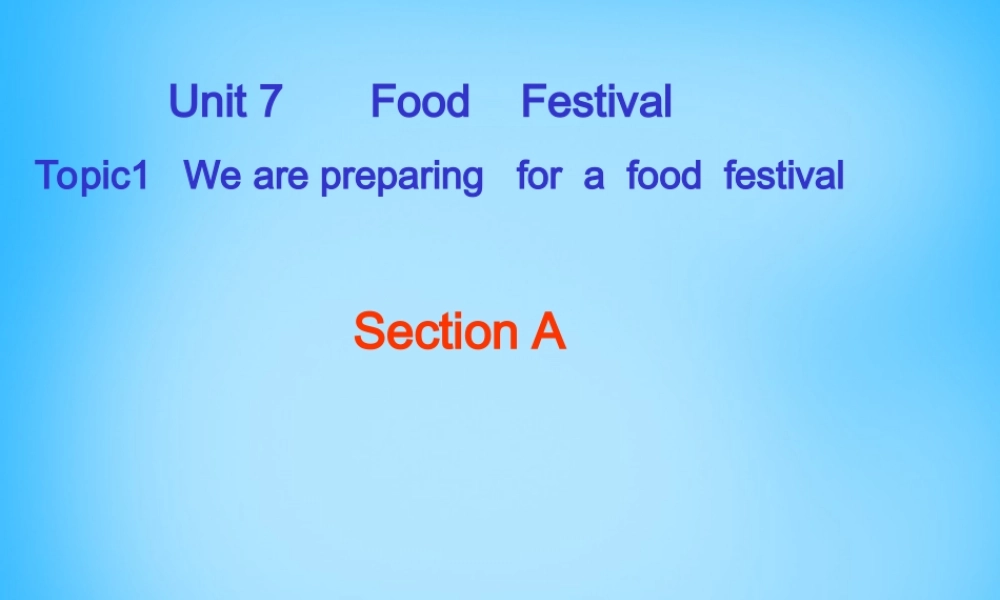 中学七年级英语上册 Unit 7 Topic 1 Section A课件 (新版)仁爱版 课件