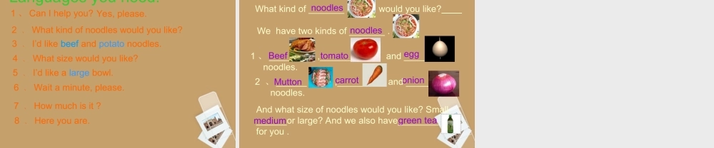 中学七年级英语下册 Unit 8 (I d like some noodles)课件(2) 人教新目标版 课件