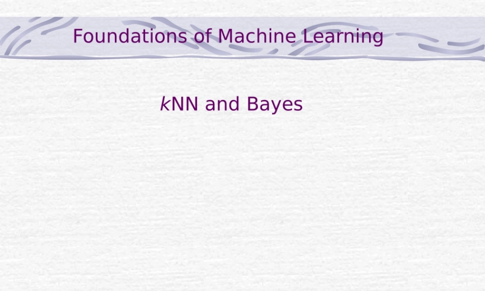 FAFU机器学习07-1 kNN and Bayes课件