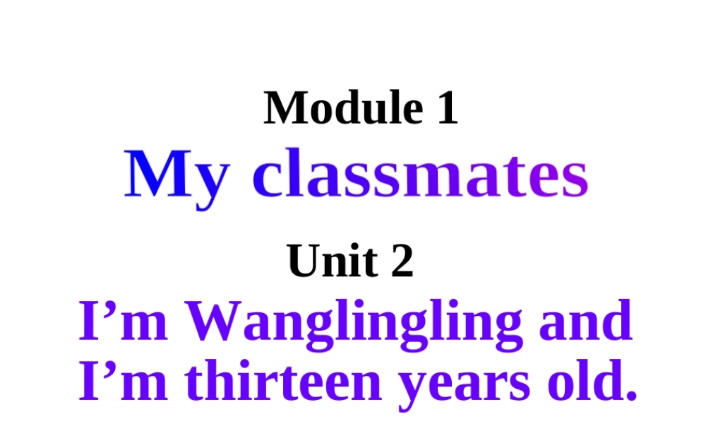 外研七年级上册Module+1+Unit2（共44张PPT）