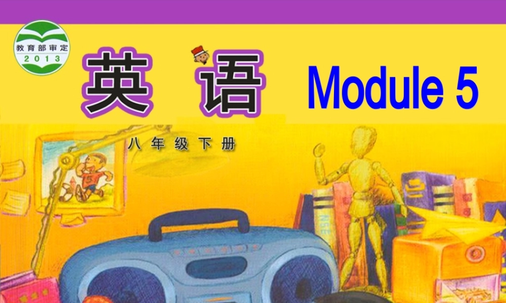 外研小学起点八年级下册课件Module5Unit3