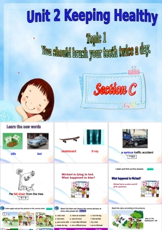 【2014年秋】仁爱湘教版八年级英语上册Unit+2+Keeping+Healthy+Topic+1+You+should+see+a+dentistSection+C课件（共24张PPT）