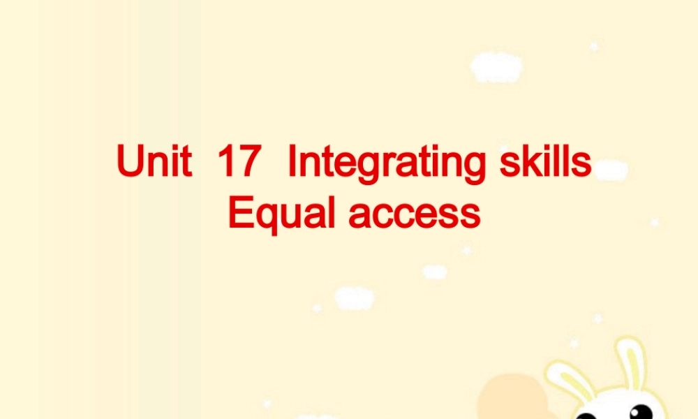 unit17integrating 2 江苏地区高二英语 第17单元全套ppt课件 人教版 江苏地区高二英语 第17单元全套ppt课件 人教版