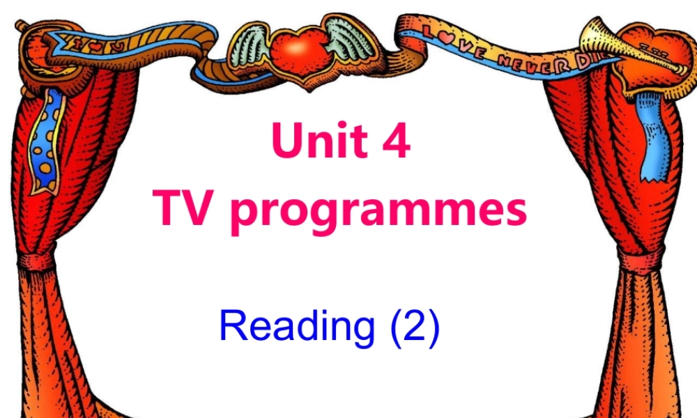 九年级上册 unit4 TV Programmes--reading2ppt 课件
