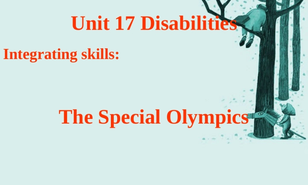 unit17Integrating1 江苏地区高二英语 第17单元全套ppt课件 人教版 江苏地区高二英语 第17单元全套ppt课件 人教版