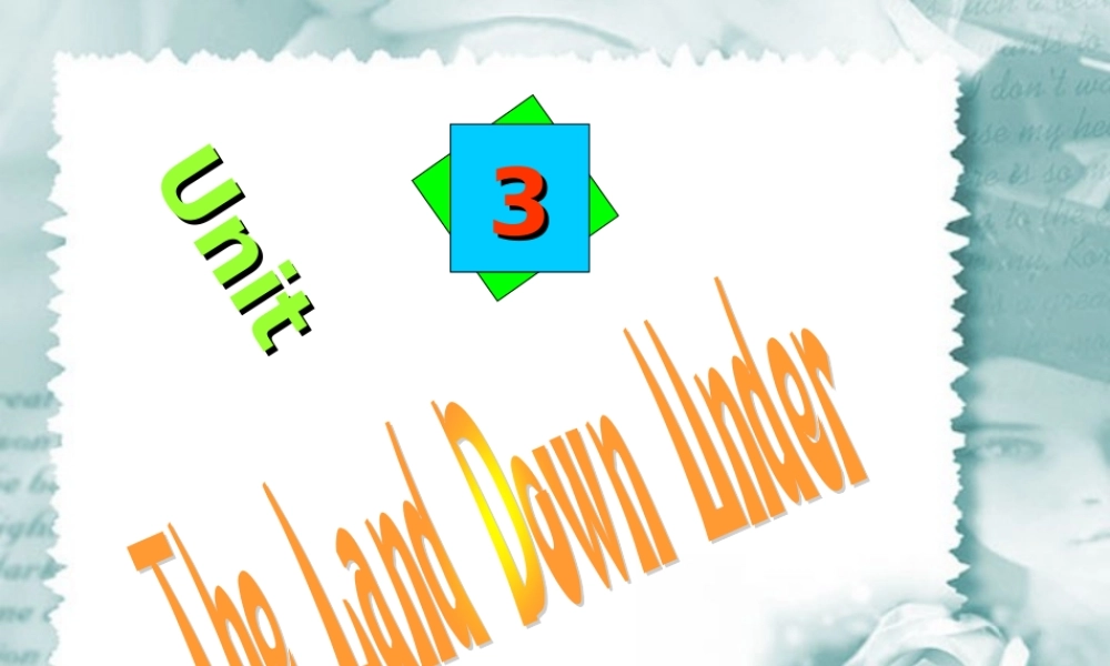 Unit3 The Land Down Under一 新课标 人教版 课件