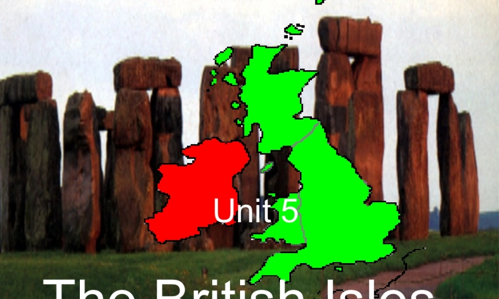 Unit5 The British Isles 课件