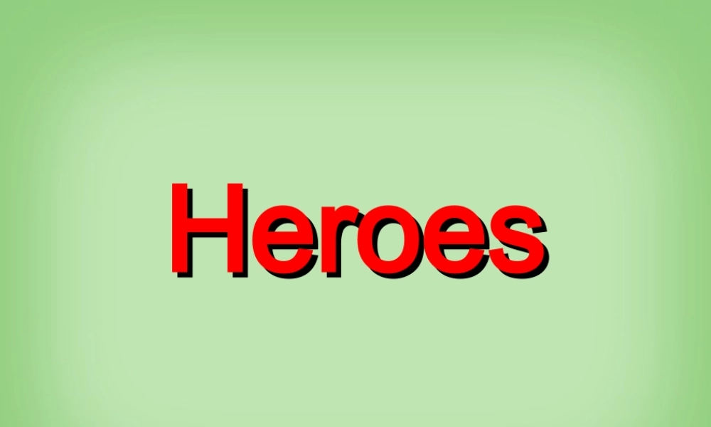 Modeul1 Unit2 Heroes 北师大版 课件