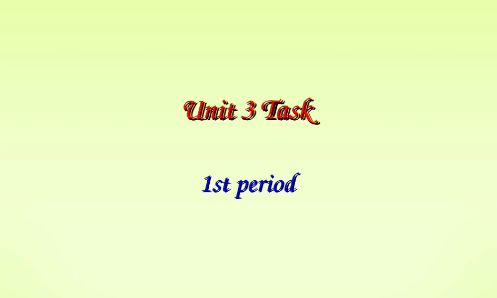 Unit3 Task1 高一牛津英语模块一Unit3全单元课件[整理八套]