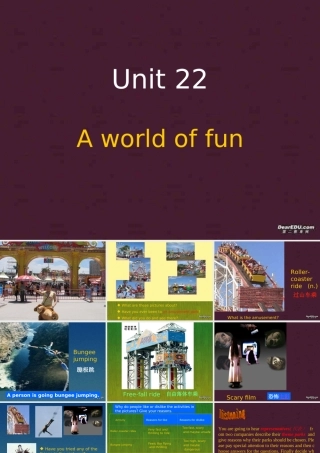 Unit22 A world of fun教学课件 人教版0 课件