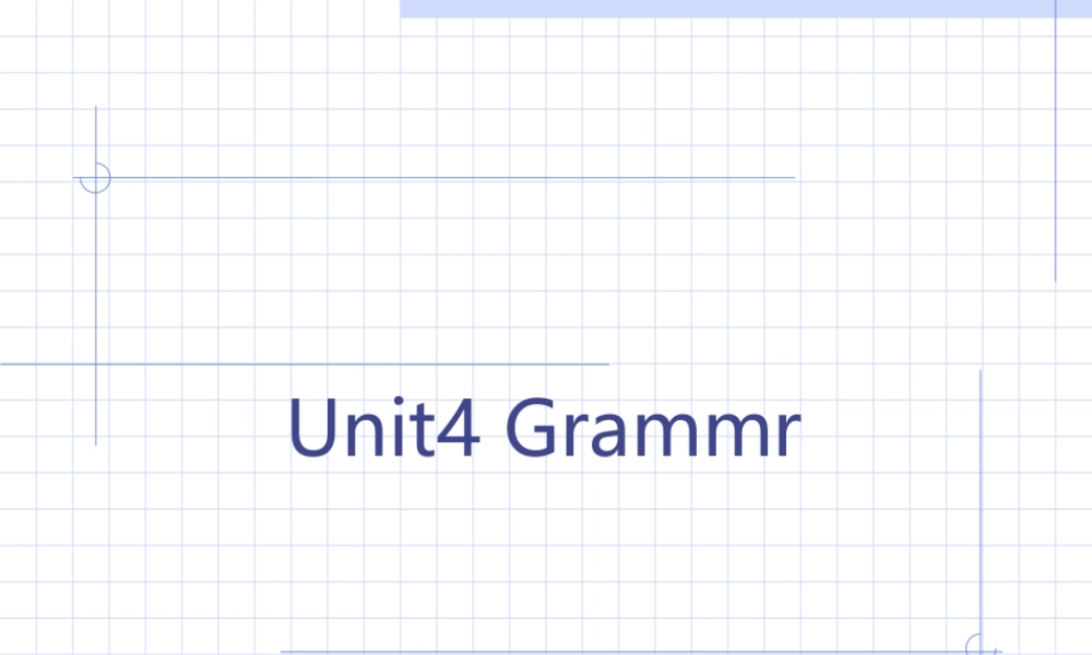 Unit4 Grammr高三英语课件 新课标 人教版 课件