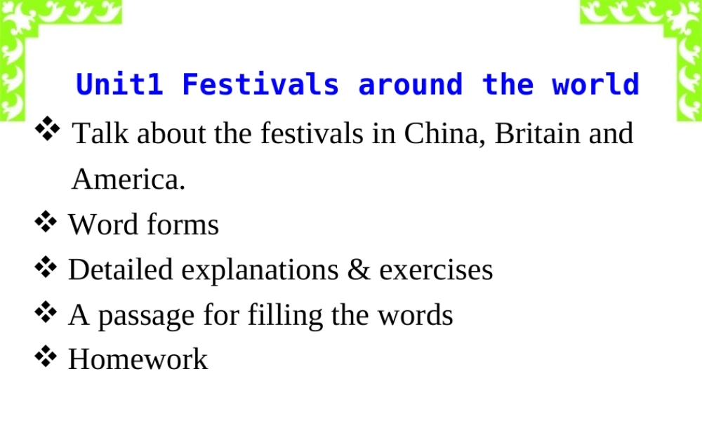 Unit1 Festivals around the world 课件