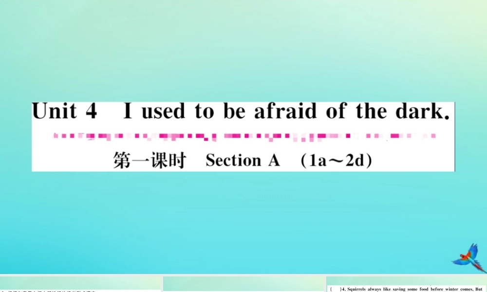 (江西专版)九年级英语全册 Unit 4 I used to be afraid of the dark(第1课时)习题课件 (新版)人教新目标版 课件