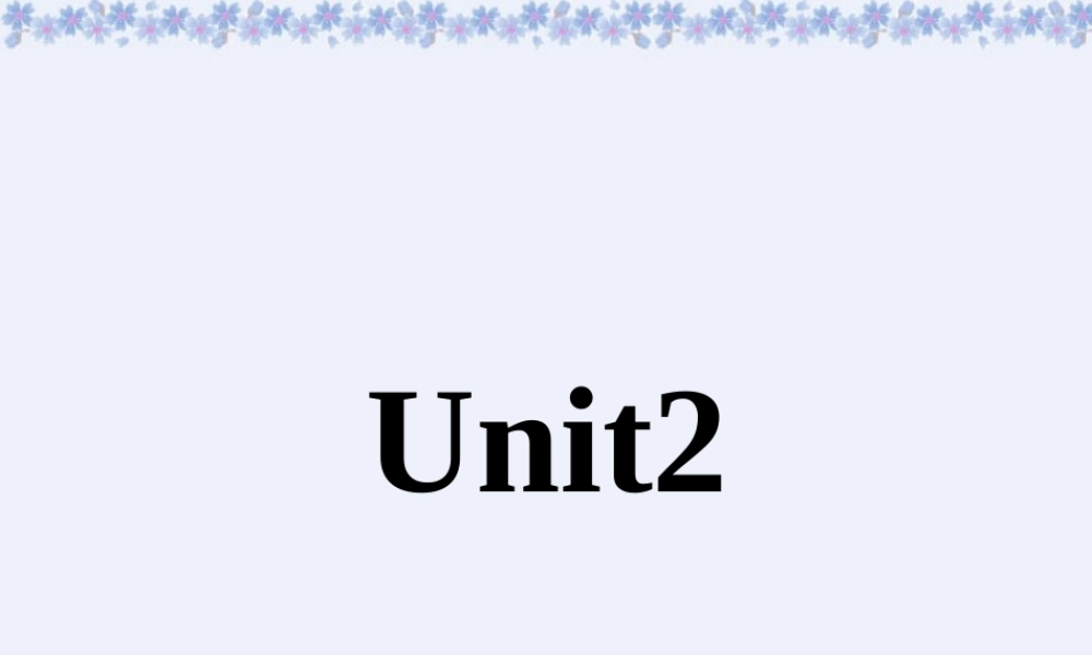 Unit2 Speaking课件示例 人教版 课件