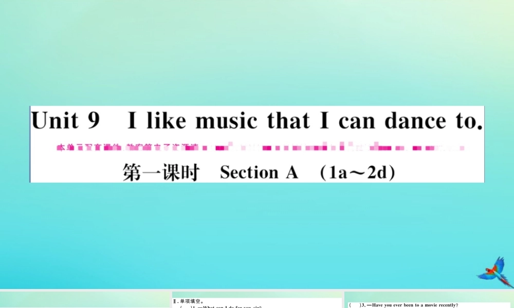 (江西专版)九年级英语全册 Unit 9 I like music that I can dance to(第1课时)习题课件 (新版)人教新目标版 课件