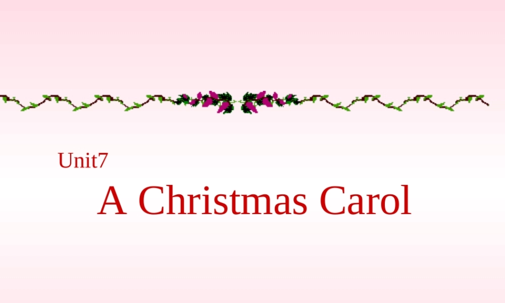 Unit7 A Christmas Carol 课件