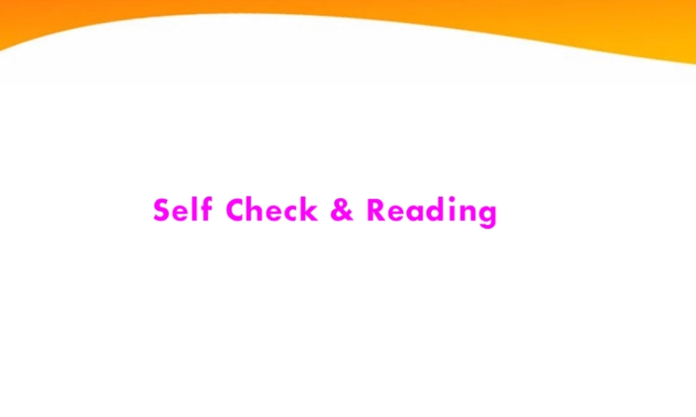 (随堂优化训练)八年级英语下册 Unit4 Self Check & Reading 配套课件 人教新目标版 课件