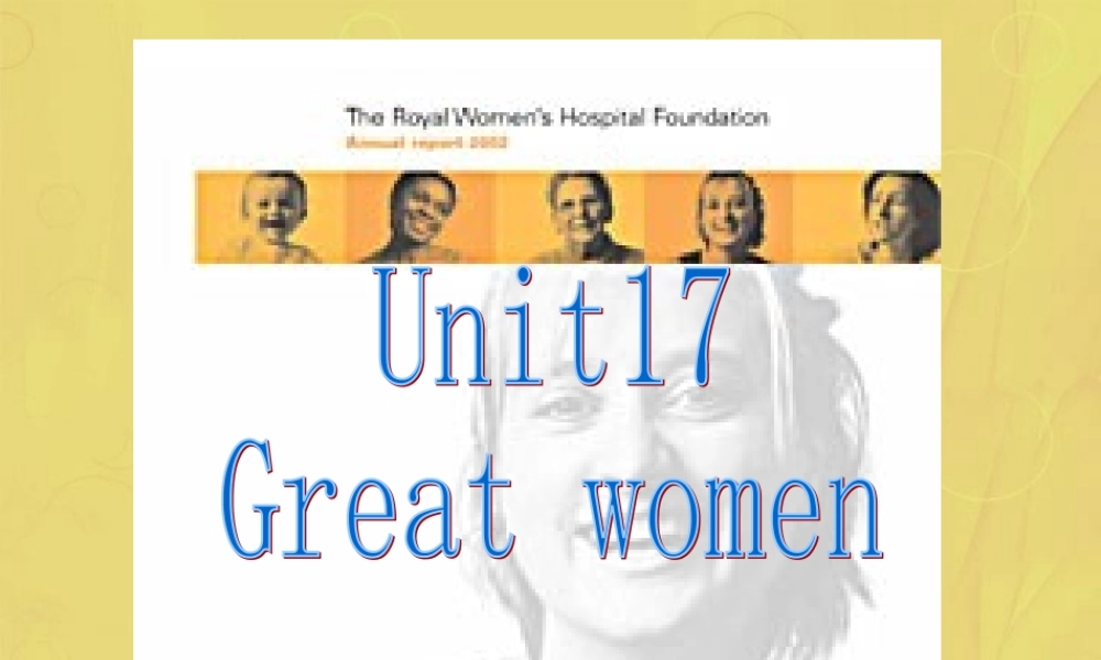 Unit17 Great women人教版0 课件