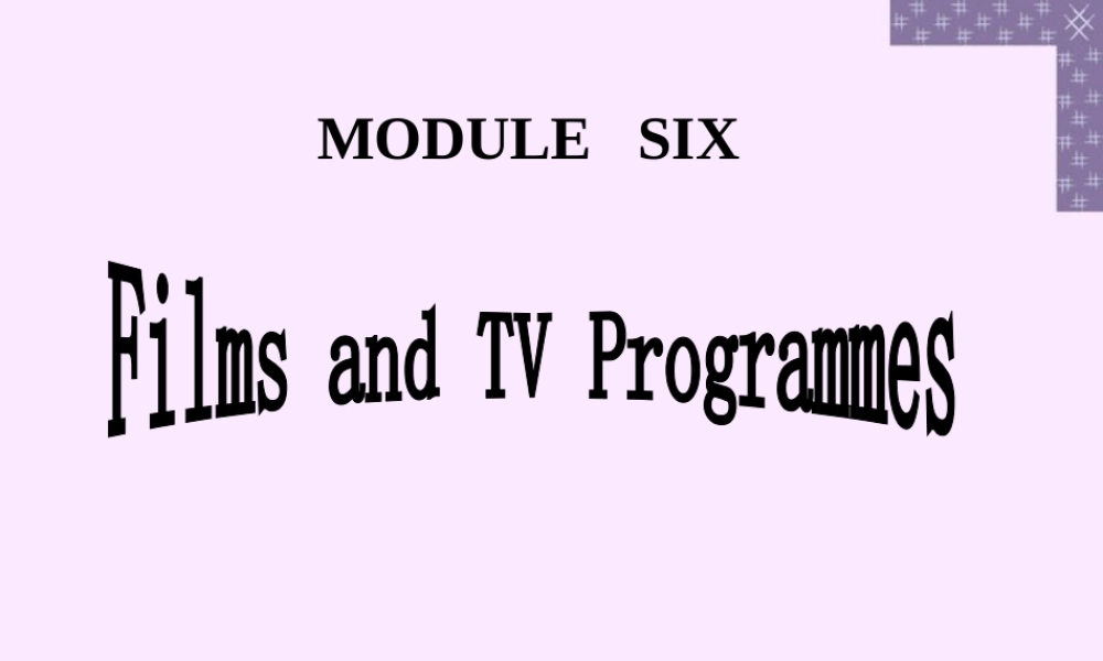 Module6 Films and TV Programmes课件英语外研版必修2 课件