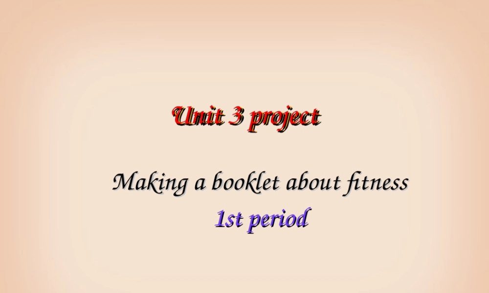 Unit3 project 高一牛津英语模块一Unit3全单元课件[整理八套]