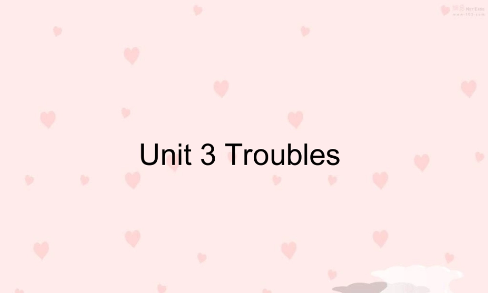 Unit 3 Troubles Language 七年级英语上：Unit 3 Troubles Language & listening课件上海牛津版