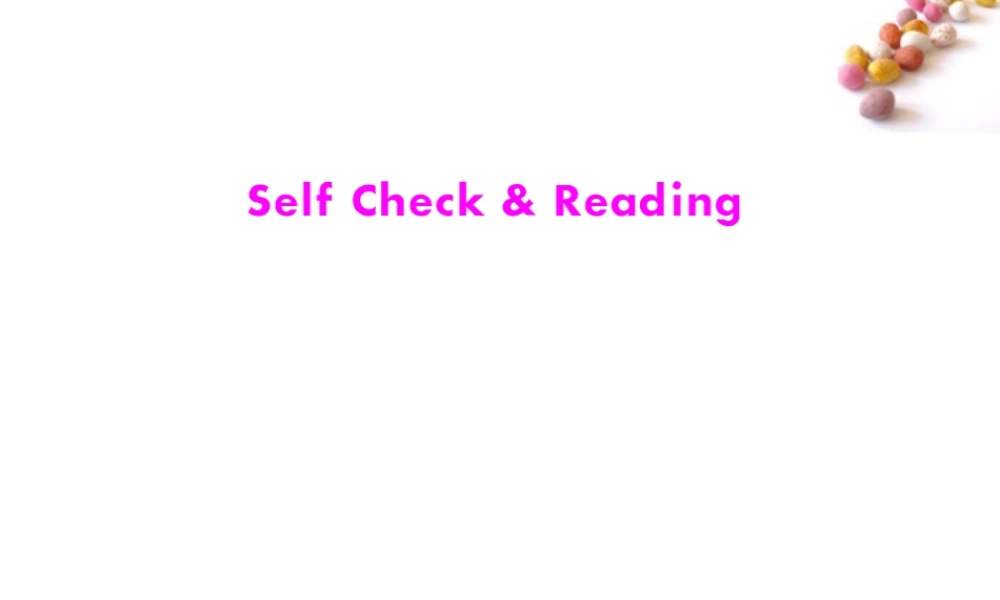 (随堂优化训练)八年级英语下册 Unit8 Self Check & Reading 配套课件 人教新目标版 课件