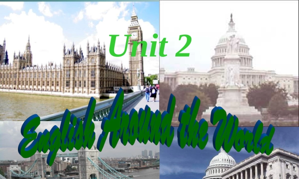 Unit2 English around the world教学课件 新课标 人教版 课件
