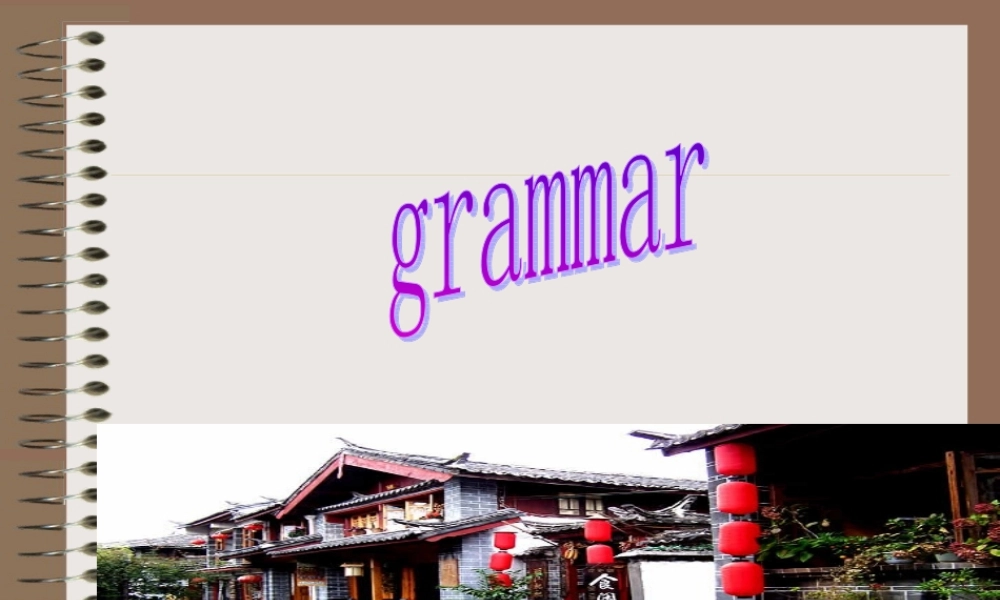 Module 5 Ethnic Culture-grammarppt 新课标外研英语选修七全部课件二