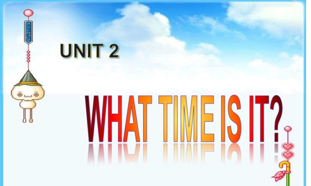 pep小学四年级英语下册unit2课件_What_time_is_it2