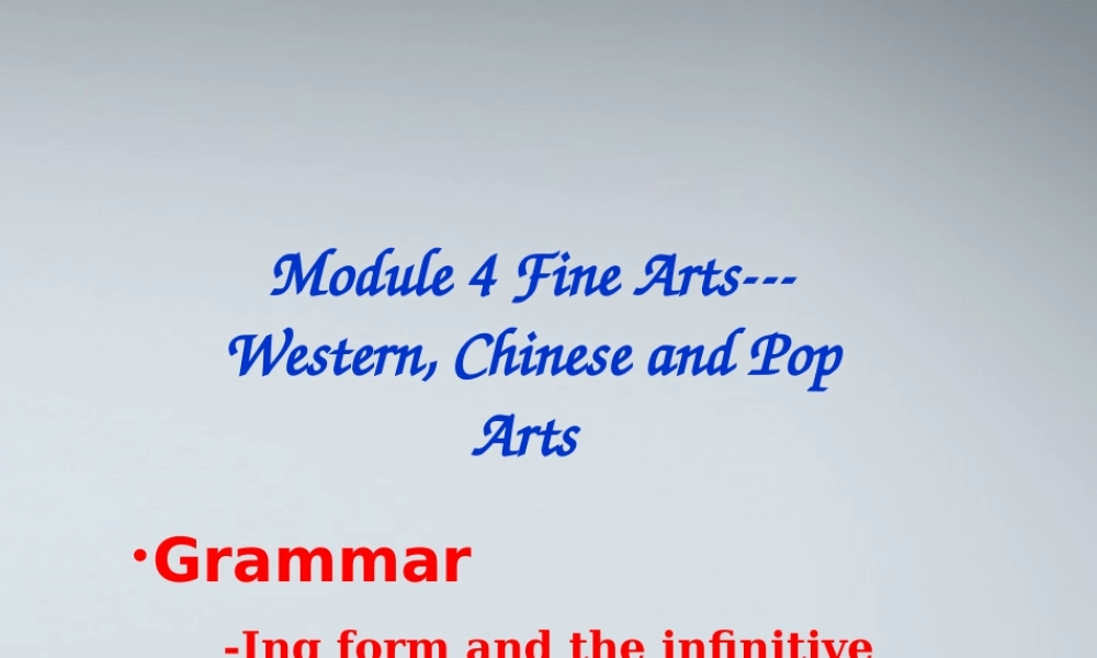 高中英语_Module4_Grammar课件_外研版必修2