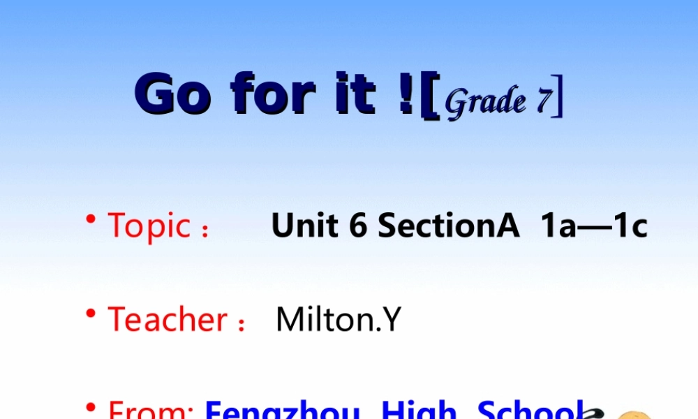 新目标英语Unit6第一课时课件