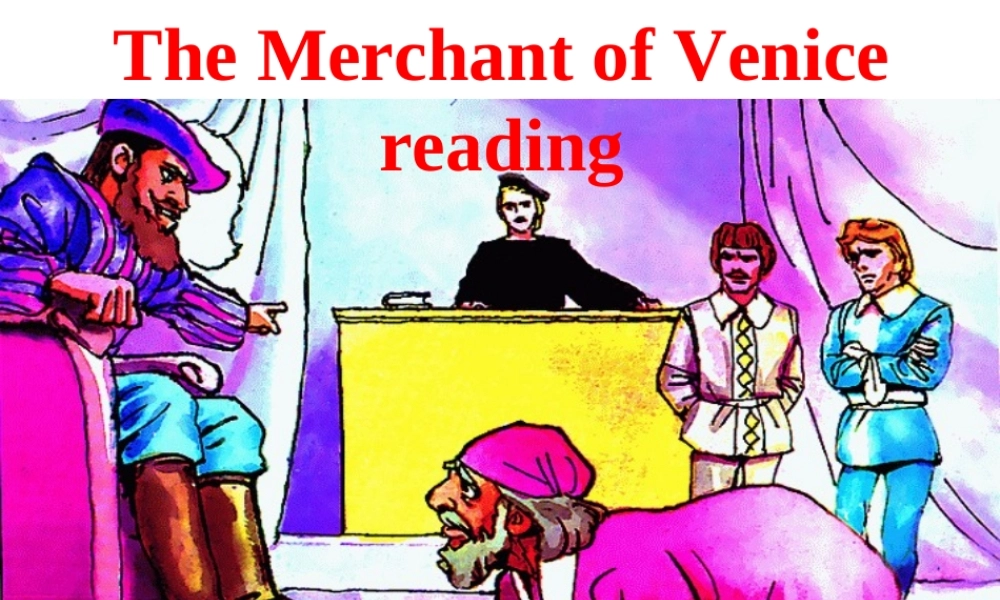 Unit19 The Merchant of Venice integrating skills高二英语课件