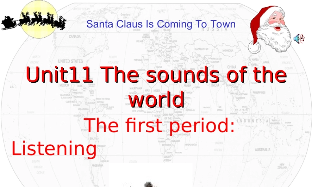 Unit11 The sounds of the world 课件