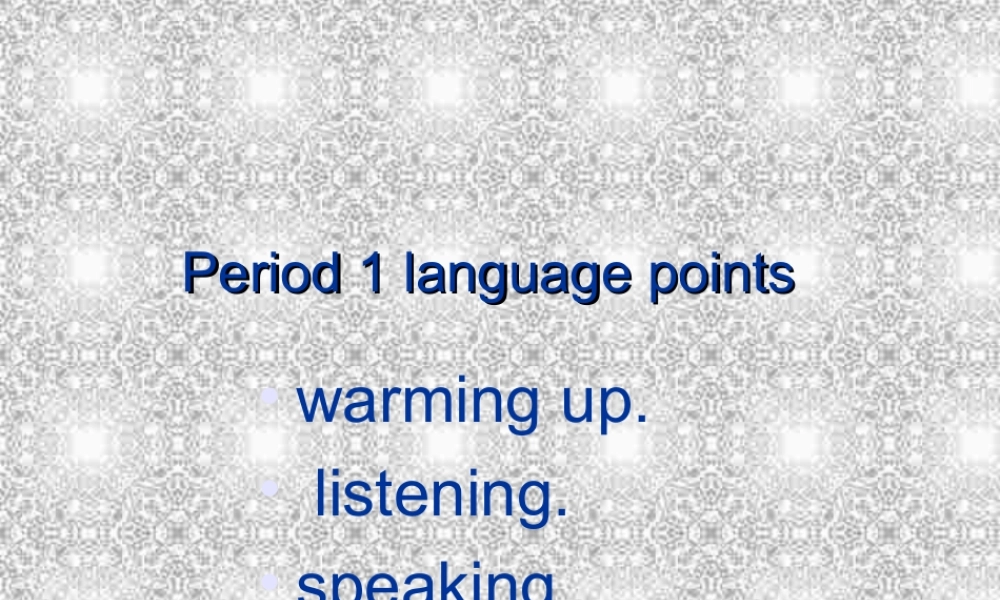 Unit2 Warming up listening and speaking课件示例 人教版 课件