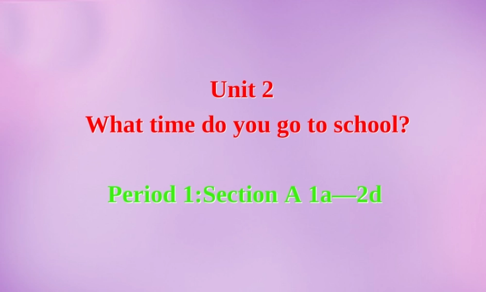 中学七年级英语上册 Unit 2 This is my sister Period 1课件 (新版)人教新目标版 课件