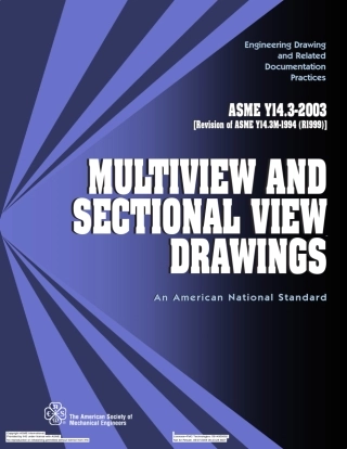 ASMEY14.3,MultiviewandSectionalViewDrawings